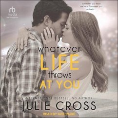 Whatever Life Throws at You - Cross, Julie