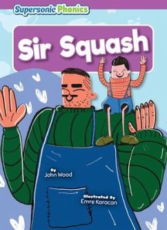 Sir Squash - Wood, John