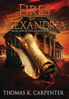 Fires of Alexandria - Carpenter, Thomas K.
