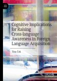 Cognitive Implications for Raising Cross-language Awareness in Foreign Language Acquisition (eBook, PDF)