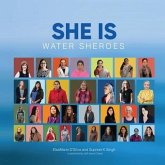 SHE IS Water Sheroes: Stories of Women in the field of Water