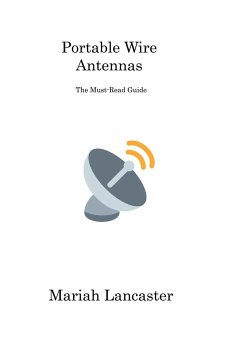 Portable Wire Antennas - Lancaster, Mariah