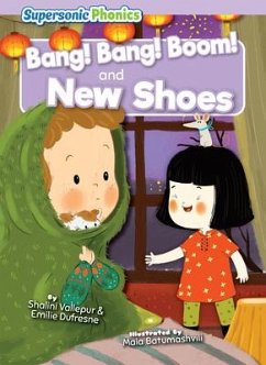 Bang! Bang! Boom! & New Shoes - Vallepur, Shalini; Dufresne, Emilie
