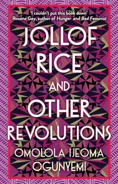 Jollof Rice and Other Revolutions - Ogunyemi, Omolola Ijeoma