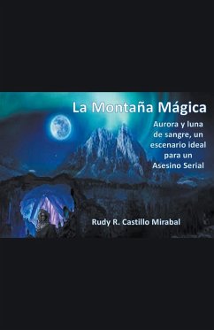 La Montaña Mágica - Mirabal, Rudy Rafael Castillo