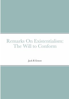 Remarks On Existentialism - Ernest, Jack R