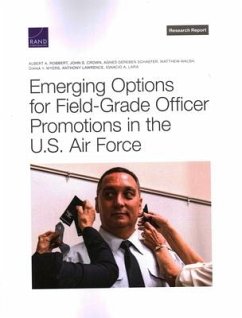 Emerging Options for Field-Grade Officer Promotions in the U.S. Air Force - Robbert, Albert A; Crown, John S; Schaefer, Agnes Gereben