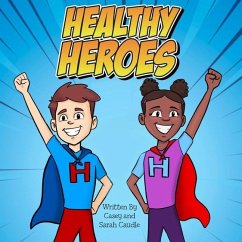Healthy Heroes - Caudle, Sarah; Caudle, Casey