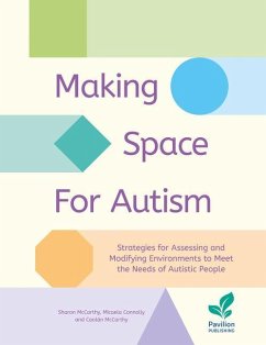 Making Space for Autism - McCarthy, Sharon; Connolly, Micaela; McCarthy, Caolan