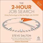 The 2-Hour Job Search: Using Technology to Get the Right Job Faster, 2nd Edition