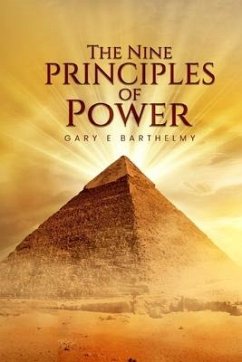 The Nine Principles Of Power: The Secret Sauce to Ultimate Success - Barthelmy, Gary Ernneus