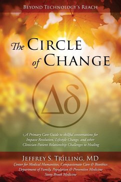 The Circle of Change - Trilling MD, Jeffrey S.