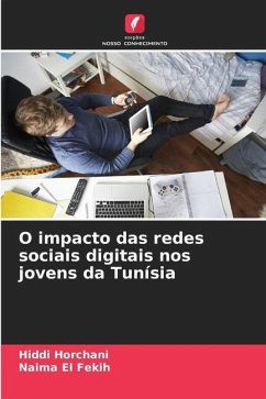 O impacto das redes sociais digitais nos jovens da Tunísia - Horchani, Hiddi;El Fekih, Naima