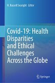 Covid-19: Health Disparities and Ethical Challenges Across the Globe (eBook, PDF)