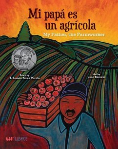 Mi Papá Es Un Agrícola / My Father, the Farm Worker - Perez, J. Roman; Ramirez, Jose