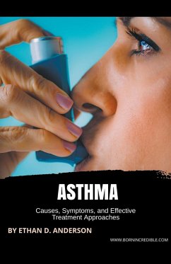 Asthma - Incredible, Born; Anderson, Ethan D