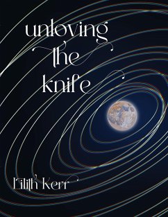 unloving the knife - Kerr, Lilith