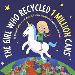 The Girl Who Recycled 1 Million Cans - Jaffer, Shaziya M; Rudover, Brad W; Alexanderson, Jessica