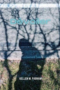 Dévoiler - Parham, Kellen M.