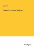 Tax Law of the State of Michigan