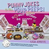 Punny Jokes to Tell Your Peeps! (Book 10)