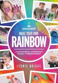 Make Your Own Rainbow - Briggs, Leonie