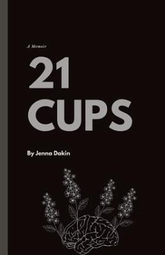 21 Cups - Dakin, Jenna