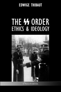 The SS Order: Ethics & Ideology - Thibaut, Edwige