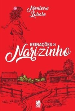 Reinações De Narizinho - Lobato, Monteiro