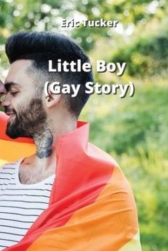 Little Boy (Gay Story) - Tucker, Eric