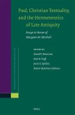 Paul, Christian Textuality, and the Hermeneutics of Late Antiquity