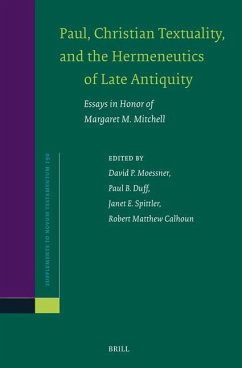 Paul, Christian Textuality, and the Hermeneutics of Late Antiquity