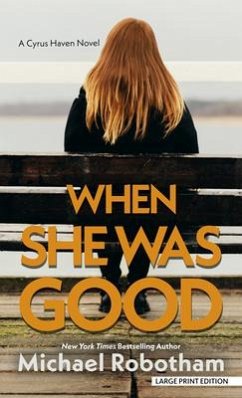 When She Was Good - Robotham, Michael