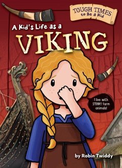 A Kid's Life as a Viking - Twiddy, Robin