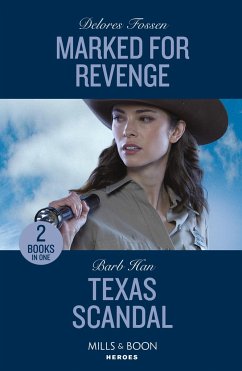 Marked For Revenge / Texas Scandal - 2 Books in 1 - Fossen, Delores; Han, Barb