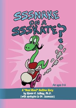 Sssnake on a Ssskate? - Leshay, Steven V.