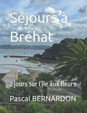 Séjours à Bréhat: 2 jours sur l'île aux fleurs