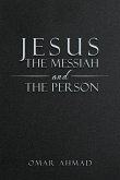 Jesus The Messiah and The Person