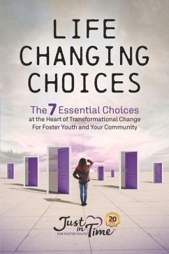 Life Changing Choices - Just in Time for Foster Youth