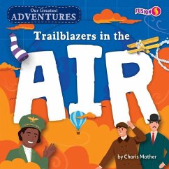 Trailblazers in the Air - Mather, Charis