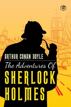 The Adventures Of Sherlock Holmes (eBook, ePUB) - Doyle, Arthur Conan