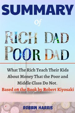 Summary Of Rich Dad Poor Dad (eBook, ePUB) - Harris, Robbin