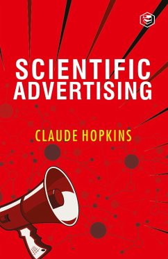 Scientific Advertising (eBook, ePUB) - Hopkins, Claude C.
