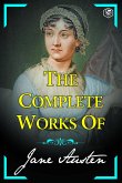 The Complete Works of Jane Austen (Sense and Sensibility, Pride and Prejudice, Mansfield Park, Emma, Northanger Abbey, Persuasion, Lady Susan) (eBook, ePUB)