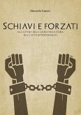 Schiavi e forzati alla catena della galera nella storia della citta' di portoferraio (eBook, ePUB)