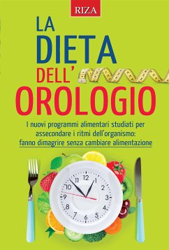 La dieta dell'orologio (eBook, ePUB) - Caprioglio, Vittorio