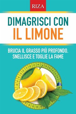 Dimagrisci con il limone (eBook, ePUB) - Caprioglio, Vittorio