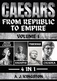Caesars: From Republic To Empire (eBook, ePUB)