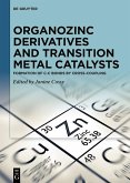 Organozinc Derivatives and Transition Metal Catalysts (eBook, ePUB)