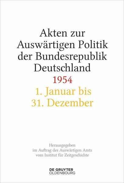 Akten zur Auswärtigen Politik der Bundesrepublik Deutschland 1954 (eBook, ePUB)